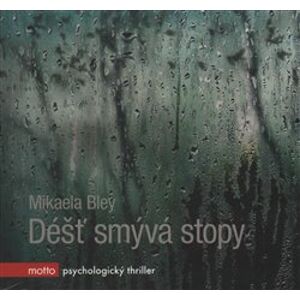 Déšť smývá stopy, CD - Mikaela Bley