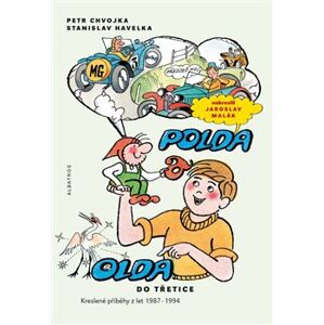 Polda a Olda - Kniha 3. Kreslené příběhy z let 1987-1994 - Stanislav Havelka, Petr Chvojka