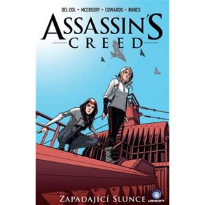 Assassins Creed: Zapadající slunce. Assassins Creed komiks 02 - Anthony Del Col, Conor McCreery