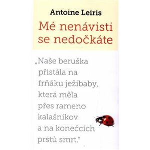 Mé nenávisti se nedočkáte - Antoine Leiris