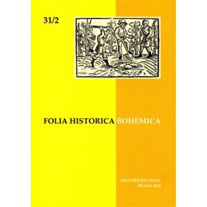 Folia Bohemica Historica 31/2