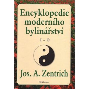 Encyklopedie moderního bylinářství I-O - Josef A. Zentrich