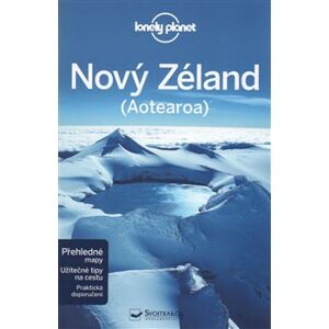 Nový Zéland - Lonely Planet - Charles Rawlings-Way, Brett Atkinson, Sarah Bennet, Peter Dragicevich, Lee Slater