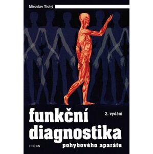 Funkční diagnostika pohybového aparátu - Miroslav Tichý