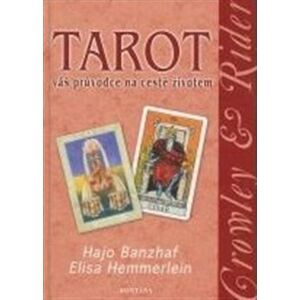 Tarot - Váš průvodce na cestě životem - Elisa Hemmerlein, Hajo Banzhaf