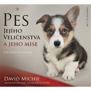 Pes Jejího Veličenstva a jeho mise, CD - David Michie