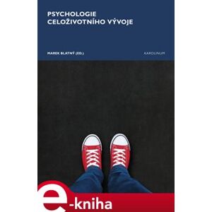 Psychologie celoživotního vývoje e-kniha