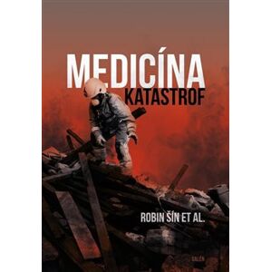 Medicína katastrof - Robin Šin