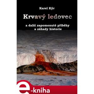 Krvavý ledovec - Karel Kýr e-kniha