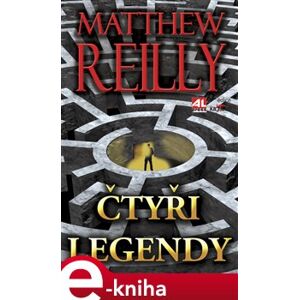 Čtyři legendy - Matthew Reilly e-kniha