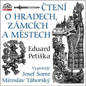 Čtení o hradech, zámcích a městech, CD - Eduard Petiška