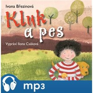 Kluk a pes, mp3 - Ivona Březinová