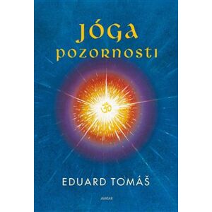 Jóga pozornosti - Eduard Tomáš