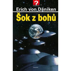 Šok z bohů - Erich von Däniken