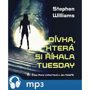 Dívka, která si říkala Tuesday, mp3 - Stephen Williams
