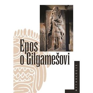 Epos o Gilgamešovi - Jiří Prosecký, Marek Rychtařík