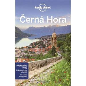 Černá Hora - Lonely Planet - Tamara Sheward, Peter Dragicevich