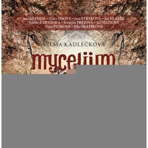 Mycelium III : Pád do temnot, mp3 - Vilma Kadlečková