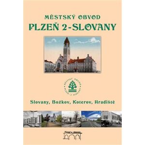 Městský obvod Plzeň 2-Slovany - Tomáš Bernhardt, Petr Mazný, Petr Flachs