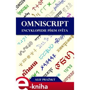 Omniscript. Encyklopedie písem světa - Alef Pražský e-kniha