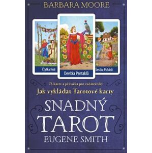 Snadný Tarot. kniha + tarotové karty - Barbara Moore