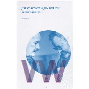 Korespondence I - Jan Werich, Jiří Voskovec