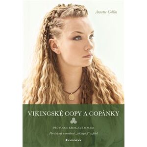 Vikingské copy a copánky - Annette Collin
