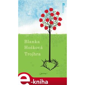 Trojhra - Blanka Hošková e-kniha