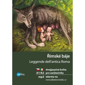 Římské báje. dvojjazyčná kniha pro začátečníky - Valeria De Tommaso