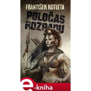 Poločas rozpadu - František Kotleta e-kniha