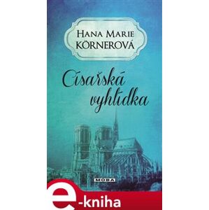 Císařská vyhlídka - Hana Marie Körnerová e-kniha