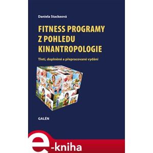 Fitness programy z pohledu kinantropologie - Daniela Stackeová e-kniha