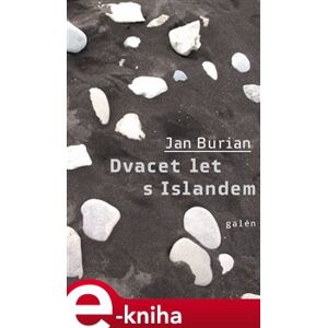 Dvacet let s Islandem - Jan Burian e-kniha