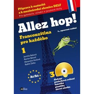 Allez hop! Francouzština pro každého. 1.díl (2., upravené vydání) - Jarmila Beková