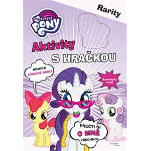 My Little Pony Aktivity s hračkou - Rarity - kolektiv