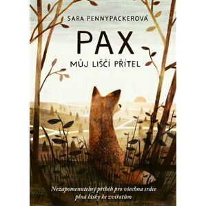Pax, můj liščí přítel - Sara Pennypackerová