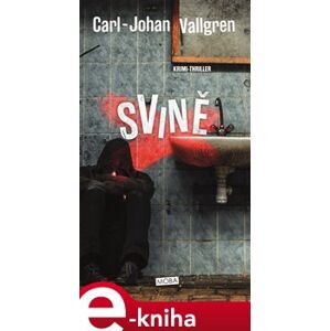 Svině - Carl-Johan Vallgren e-kniha