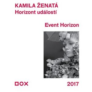 Horizont událostí / Event Horizon - Kamila Ženatá
