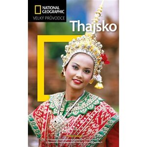 Thajsko. Velký průvodce National Geographic - Carl Parkes, Phil Macdonald