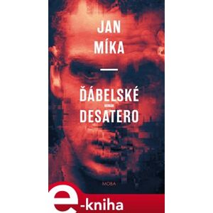 Ďábelské Desatero - Jan Míka e-kniha