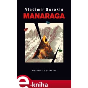 Manaraga - Vladimír Sorokin e-kniha