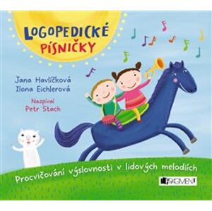 Logopedické písničky, CD - Ilona Eichlerová, Jana Havlíčková, Petr Stach