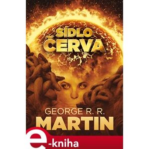 Sídlo červa - George R.R. Martin e-kniha