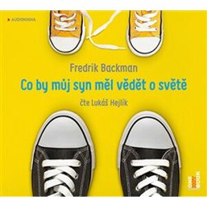 Co by můj syn měl vědět o světě, CD - Fredrik Backman