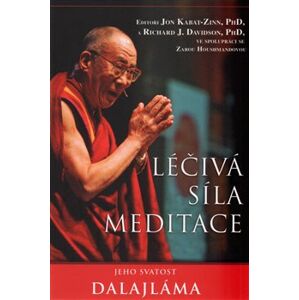 Léčivá síla meditace - Jeho svatost Dalajlama XIV.