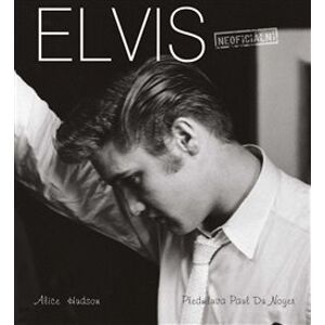 Elvis: (Ne)smrtelná ikona - Alice Hudson