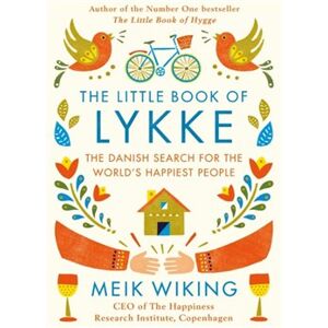 The Litle Book of Lykke: The Danish - Meik Wiking