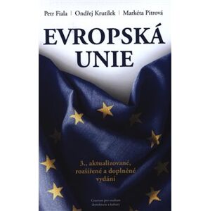 Evropská unie - Petr Fiala, Ondřej Krutílek, Markéta Pitrová