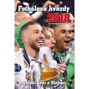 Fotbalové hvězdy 2018 - Jan Palička, Filip Saiver, Jan Jaroš