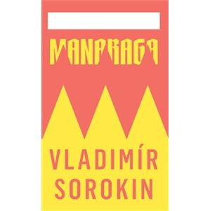 Manaraga - Vladimír Sorokin